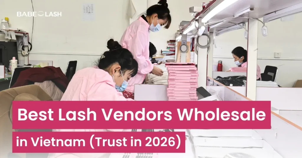 best-vietnam-lash-vendors-wholesale